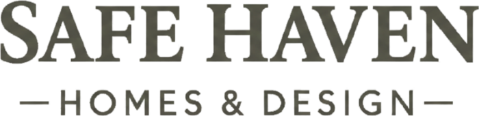 Safe Haven Homes & Design